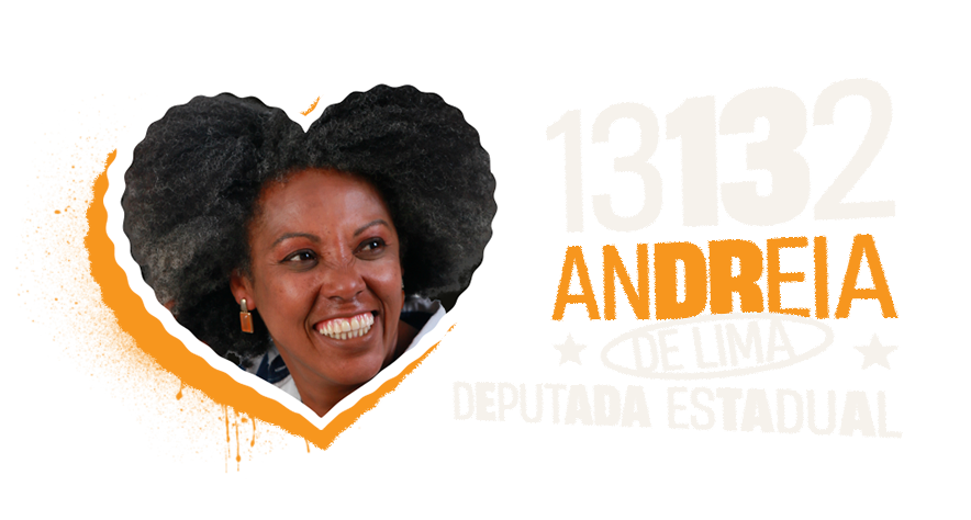 Andreia de Lima 13 132 — Deputada Estadual